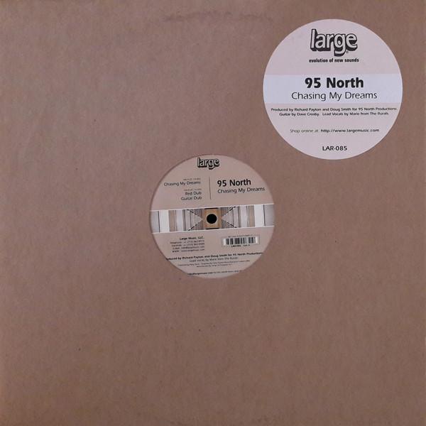 95 North - Chasing My Dreams