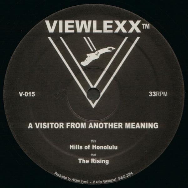 A Visitor From Another Meaning - Hills Of Honolulu