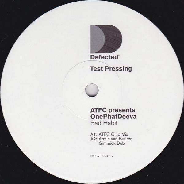 ATFC, OnePhatDeeva - Bad Habit