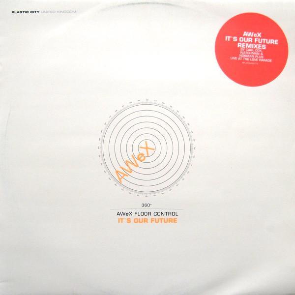 AWeX - It's Our Future Remixes