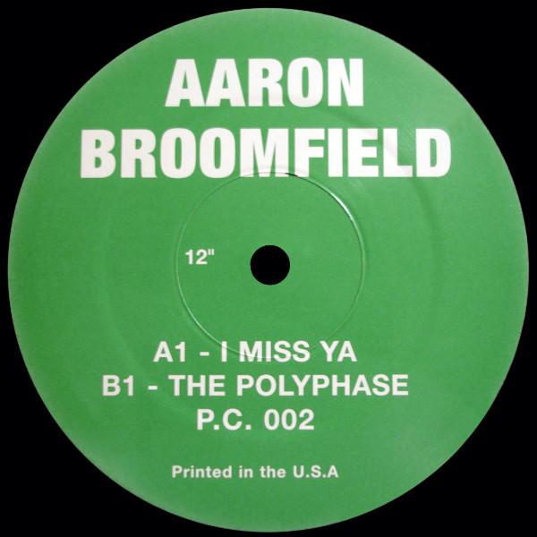 Aaron Broomfield - I Miss Ya / The Polyphase