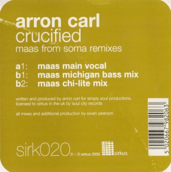 Aaron-Carl - Crucified (Maas From Soma Remixes)