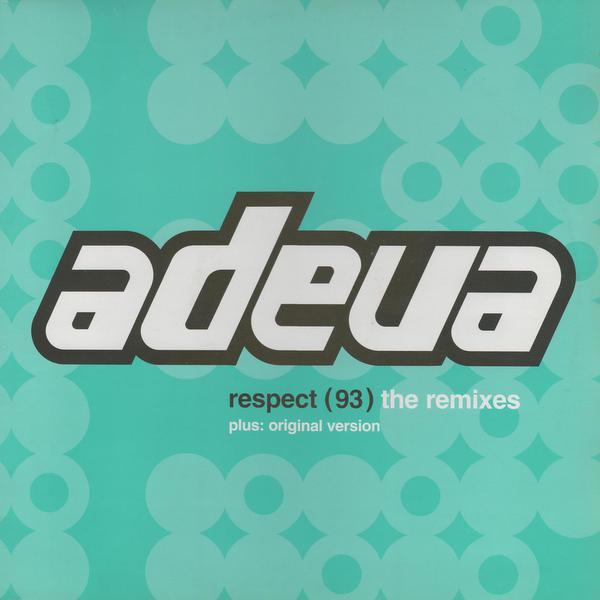 Adeva - Respect (93) The Remixes