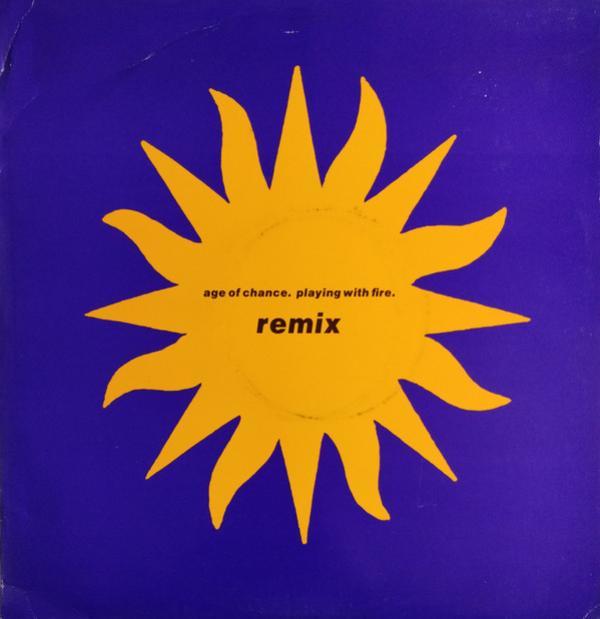 Age Of Chance - Playing With Fire (Remix)