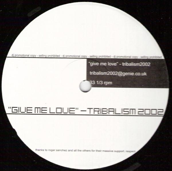 Alcatraz, Thimo U. Seidel - Give Me Love / Drumrush (Tribalism 2002 Remixes)