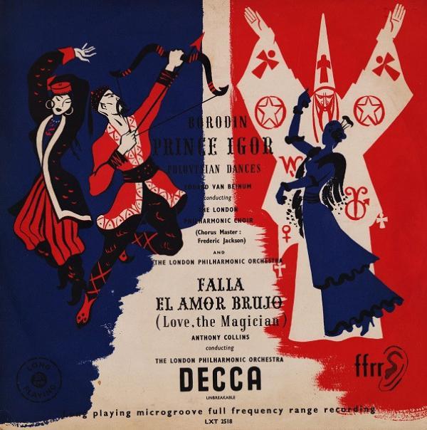 Alexander Borodin, Manuel De Falla, The London Philharmonic Orchestra, The London Philharmonic Choir, Eduard van Beinum, Frederick Jackson, Anthony Collins (2) - Prince Igor (Polovtsian Dances) - El Amor Brujo (Love, The Magician)