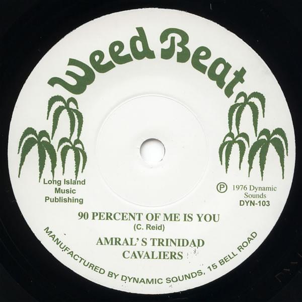 Amral's Trinidad Cavaliers, Veriable Reluctance - 90 Percent Of Me Is You / Blow In My Ear