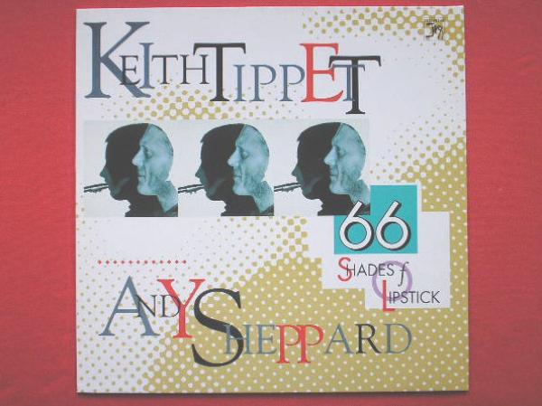 Andy Sheppard, Keith Tippett - 66 Shades Of Lipstick
