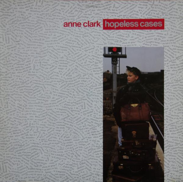 Anne Clark - Hopeless Cases