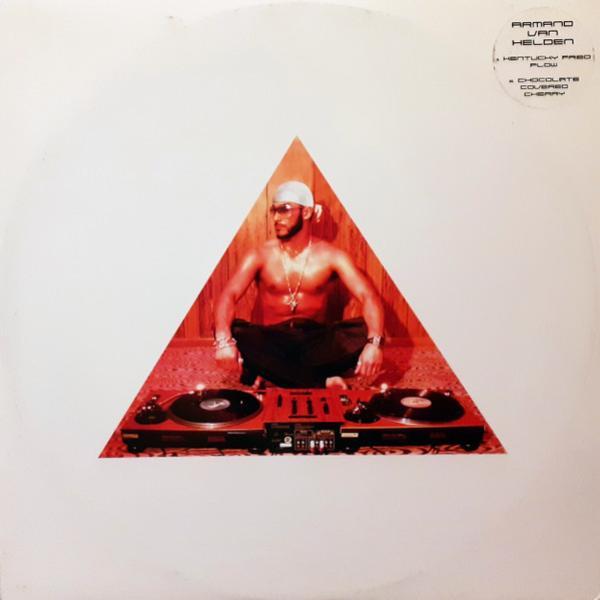 Armand Van Helden - Kentucky Fried Flow