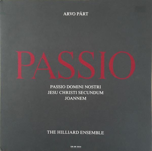 Arvo Pärt, The Hilliard Ensemble - Passio