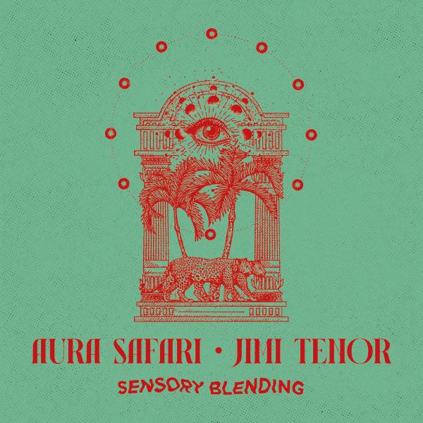 Aura Safari, Jimi Tenor - Sensory Blending