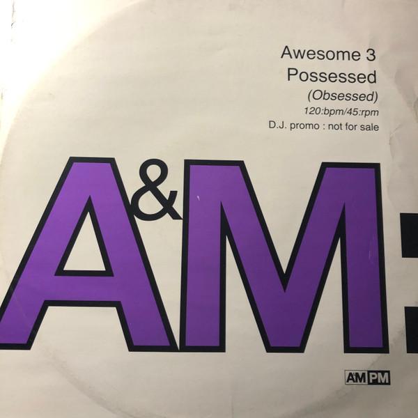 Awesome 3 - Possessed (Obsessed)