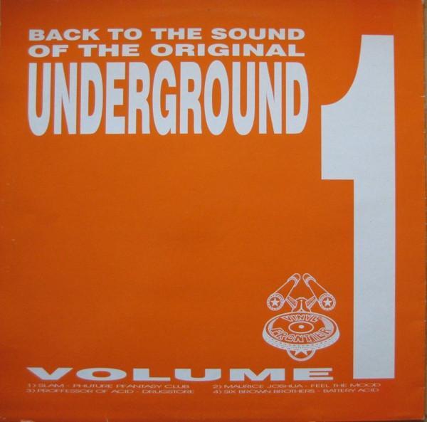  - Back To The Sound Of The Original Underground Volume 1