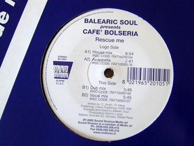 Balearic Soul, Cafe' Bolseria - Rescue Me