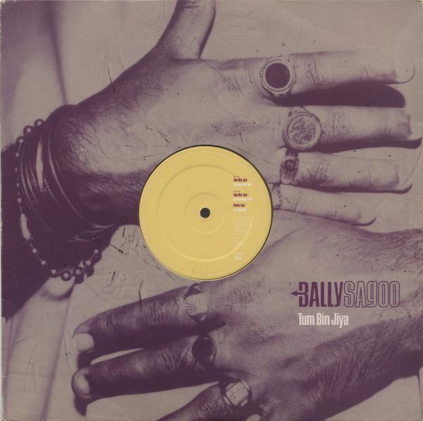 Bally Sagoo - Tum Bin Jiya