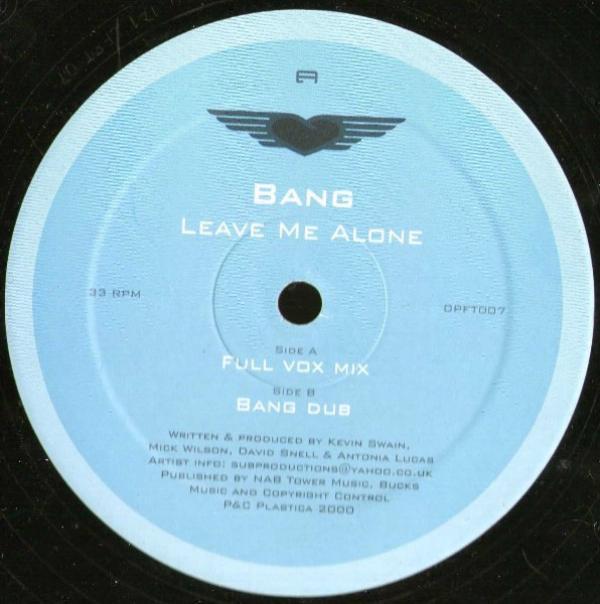 Bang - Leave Me Alone
