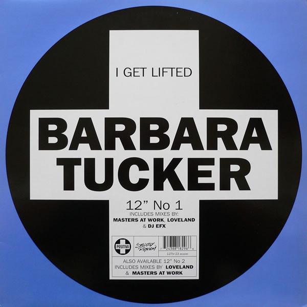 Barbara Tucker - I Get Lifted