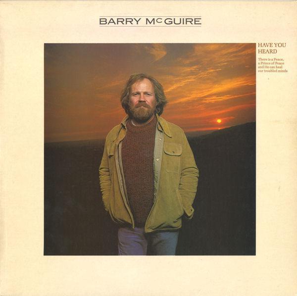 Barry McGuire - Have You Heard