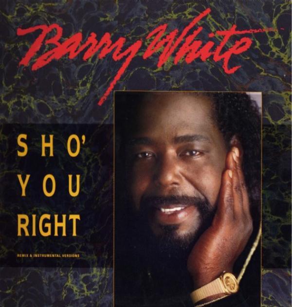 Barry White - Sho' You Right