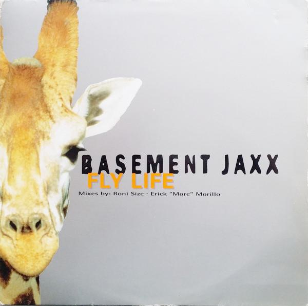 Basement Jaxx - Fly Life