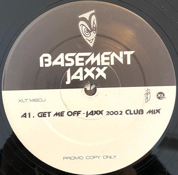 Basement Jaxx - Get Me Off