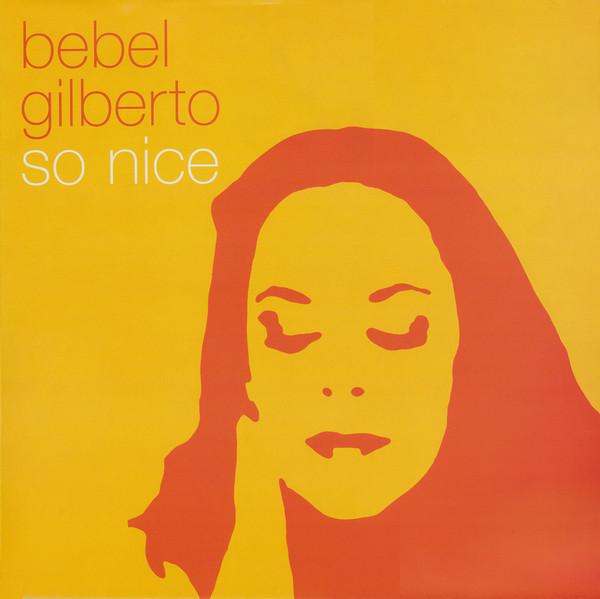 Bebel Gilberto - So Nice
