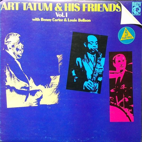 Benny Carter, Art Tatum, Louis Bellson - Art Tatum & His Friends Vol.I