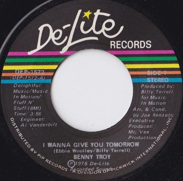 Benny Troy - I Wanna Give You Tomorrow