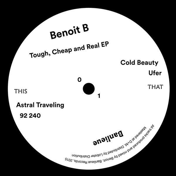 Benoit B (2) - Tough, Cheap and Real EP