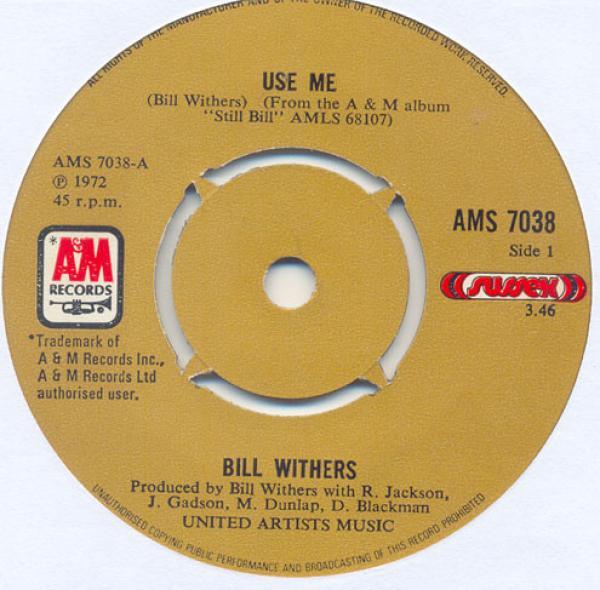 Bill Withers - Use Me / Let Me In Your Life