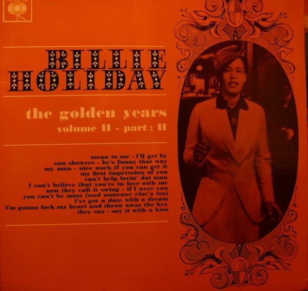 Billie Holiday - The Golden Years Volume II - Part II