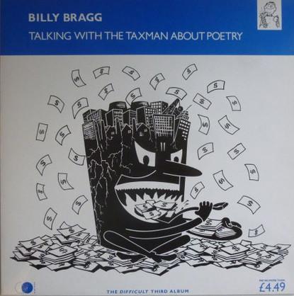 Billy Bragg - Talking With The Taxman About Poetry