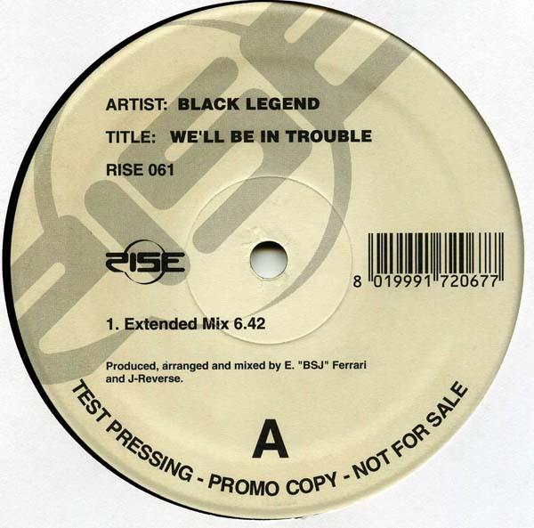 Black Legend - We'll Be In Trouble