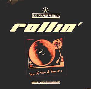  - Blackmarket Presents - Rollin' - The Best Of Drum n Bass 4