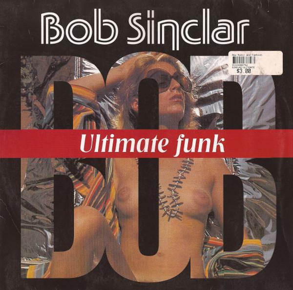 Bob Sinclar - Ultimate Funk