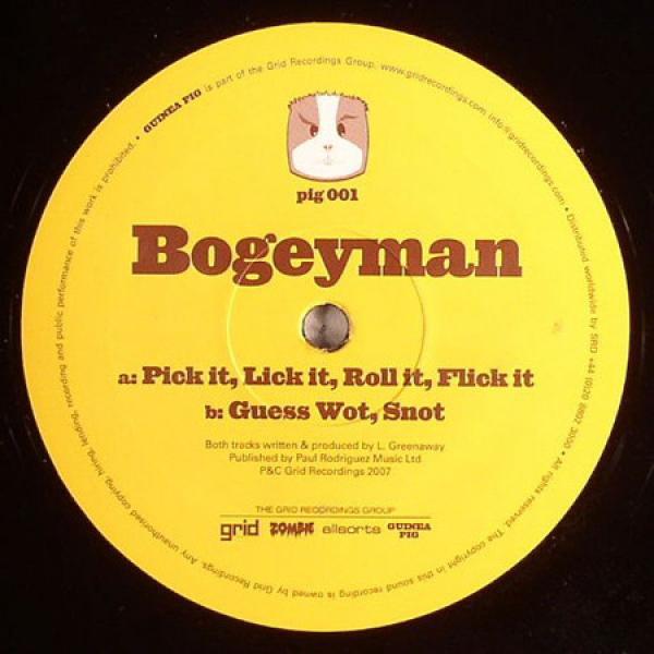 Bogey Man - Pick It, Lick It, Roll It, Flick It / Guess Wot, Snot