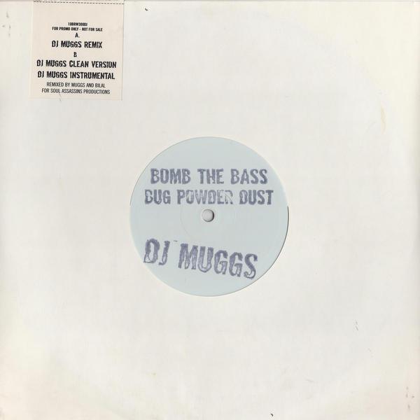 Bomb The Bass - Bug Powder Dust (DJ Muggs Mixes)