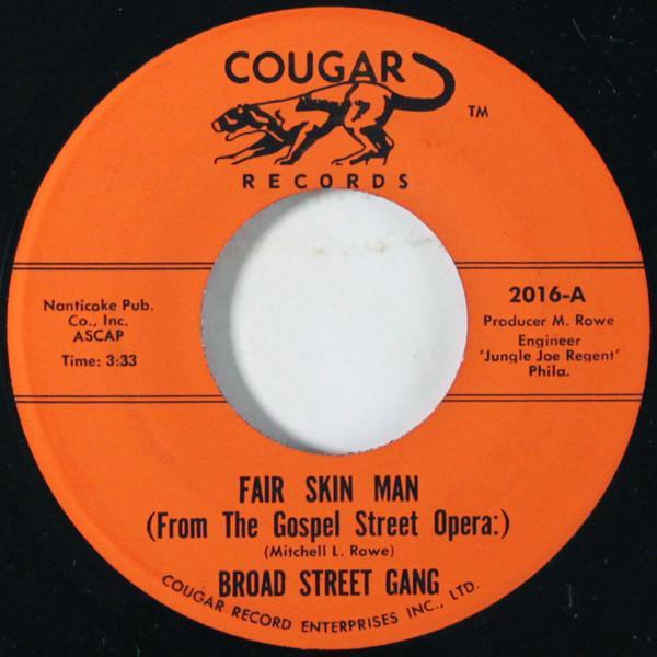 Broad Street Gang - Fair Skin Man / We Need Love