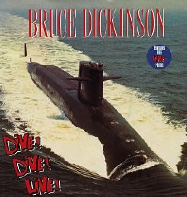 Bruce Dickinson - Dive! Dive! Live!