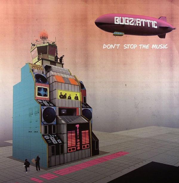 Bugz In The Attic - Don't Stop The Music