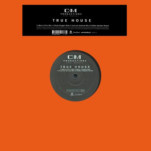 C & M Productions, Marcel Schooler - True House