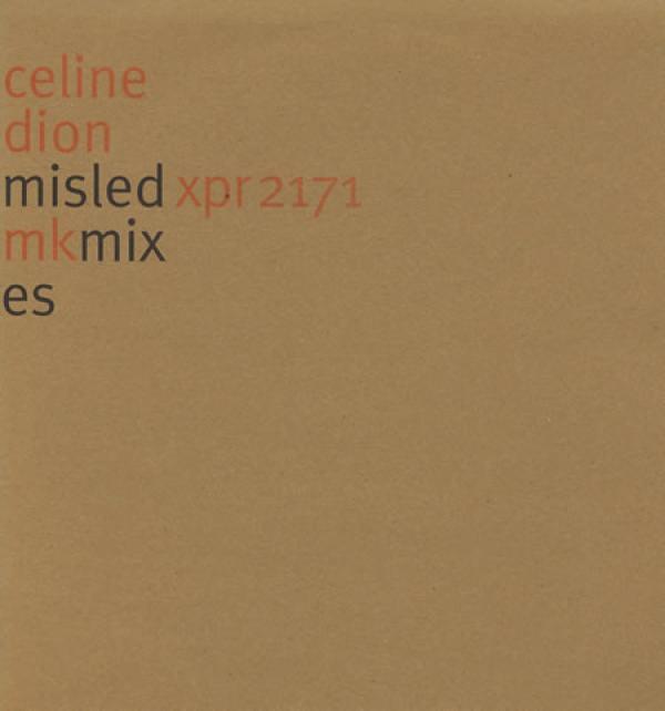 Céline Dion - Misled MK Mixes