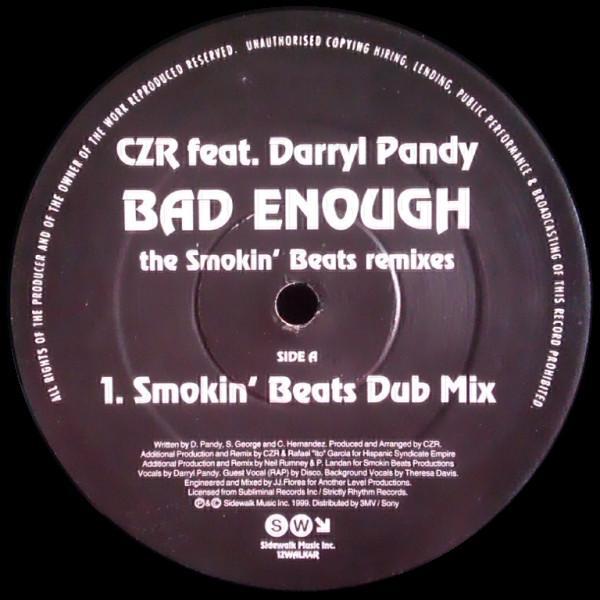 CZR, Darryl Pandy - Bad Enough (The Smokin’ Beats Remixes)
