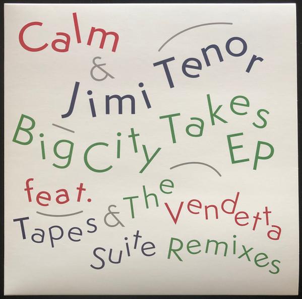 Calm, Jimi Tenor - Big City Takes EP