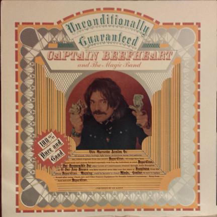 Captain Beefheart, The Magic Band - Unconditionally Guaranteed