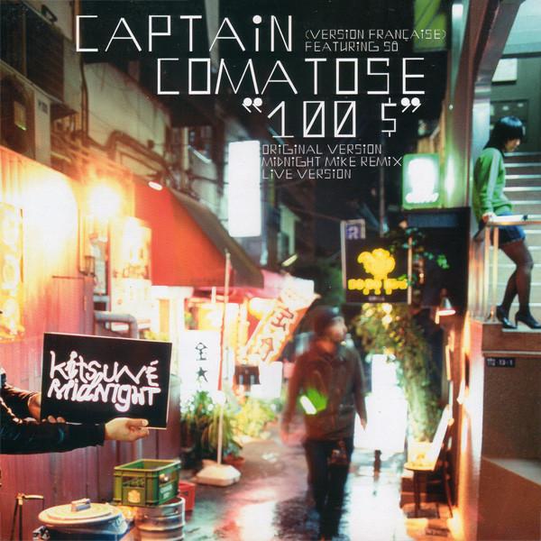 Captain Comatose - 100 $