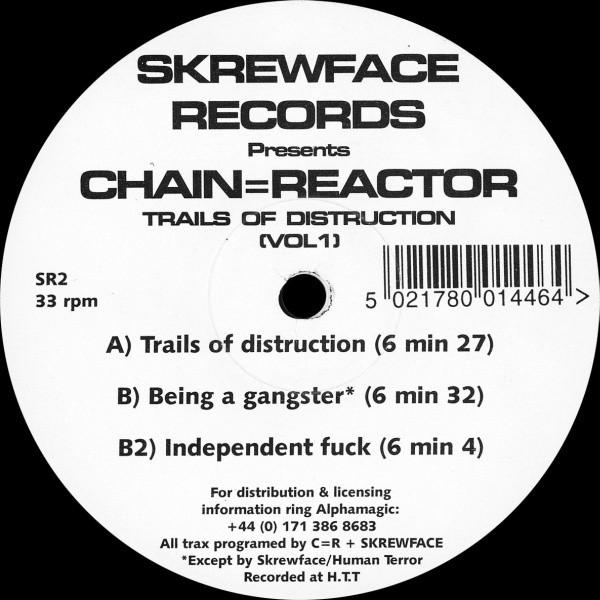 Chain Reactor - Trails Of Distruction Vol 1