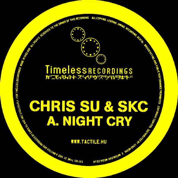 Chris.SU & SKC, Tactile (2) - Night Cry / Spaced Out