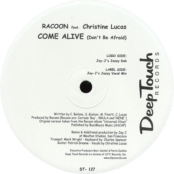Christine Lucas, Racoon (5) - Come Alive (Don't Be Afraid)